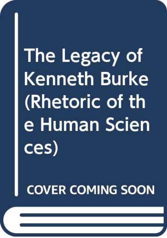 The Legacy of Kenneth Burke