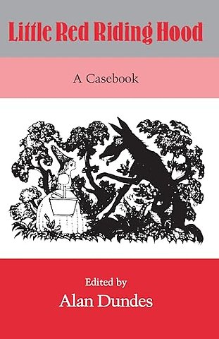 Little Red Riding Hood – A Casebook
