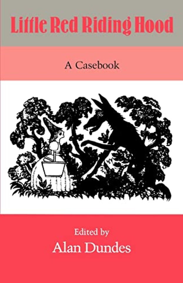 Little Red Riding Hood – A Casebook