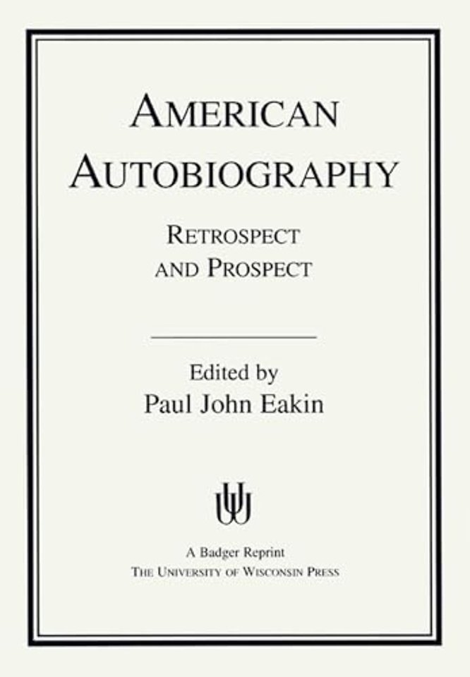 American Autobiography – Retrospect and Prospect