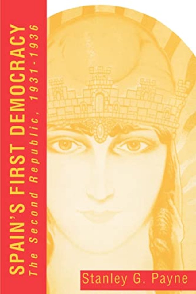 Spain`s First Democracy – The Second Republic, 1931–36