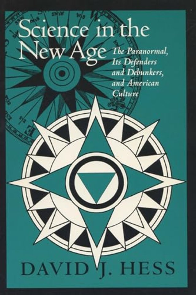 Science in the New Age – Paranormal, Its Defenders and Debunkers and American Culture