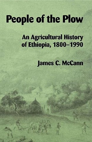 People of the Plow – Agricultural History of Ethiopia, 1800–1900