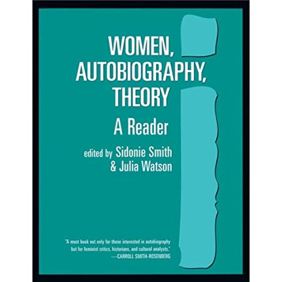 Women, Autobiography, Theory – A Reader