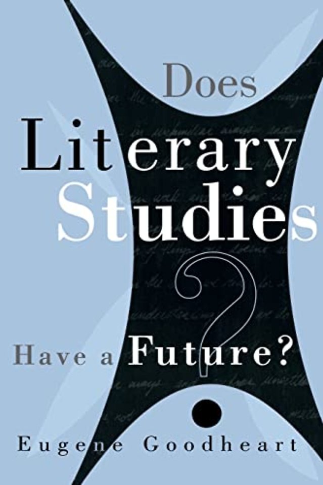 Does Literary Studies Have a Future?