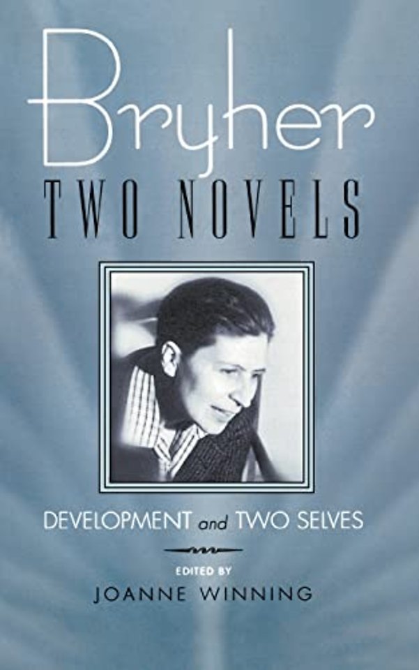 Bryher "Development" and "Two Selves – Two Novels