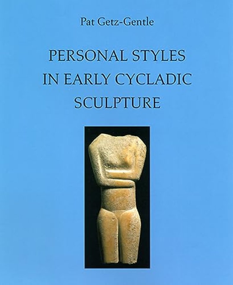 Personal Styles in Early Cycladic Sculpture