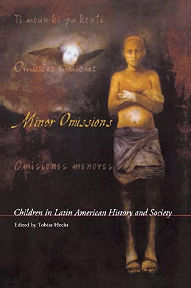 Minor Omissions – Children in Latin American History and Society