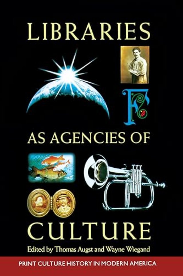 Libraries As Agencies of Culture