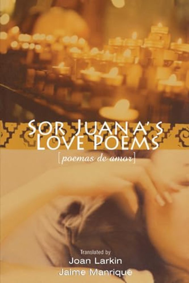 Sor Juana`s Love Poems
