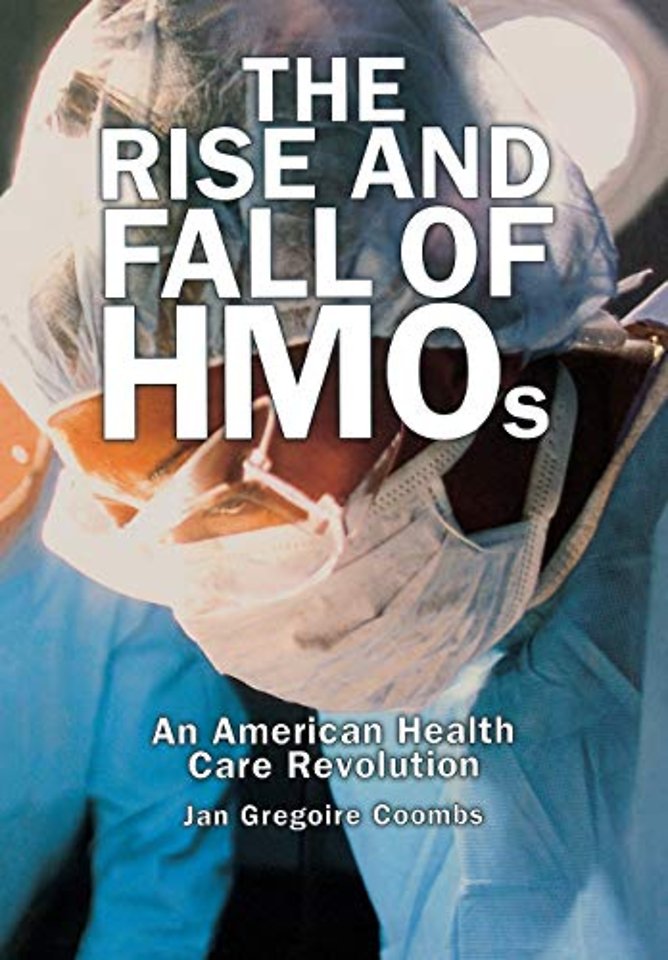 The Rise and Fall of HMOs