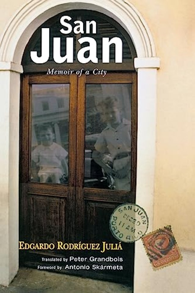 San Juan – Memoir of a City