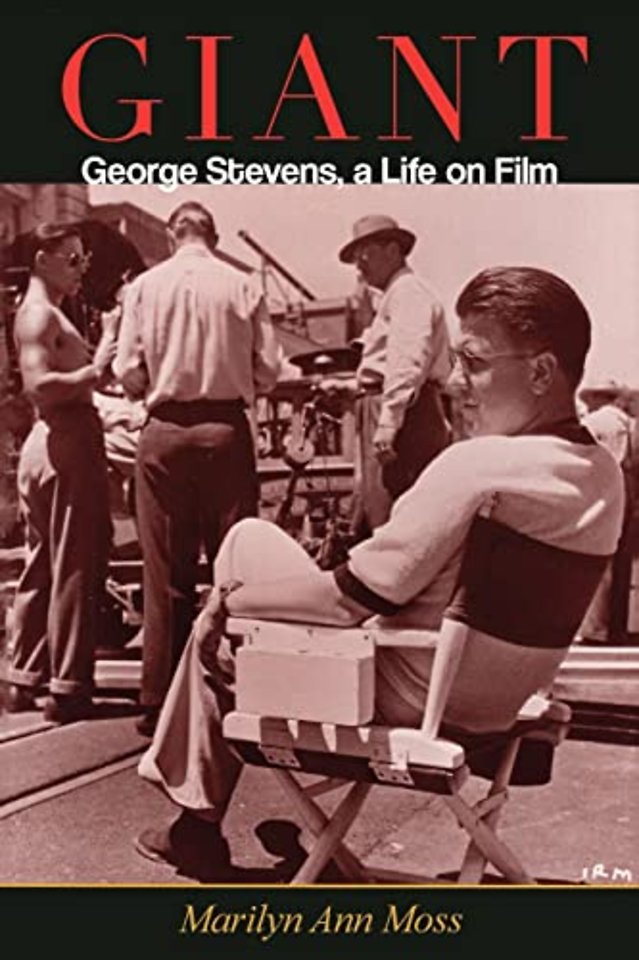 Giant – George Stevens, a Life on Film