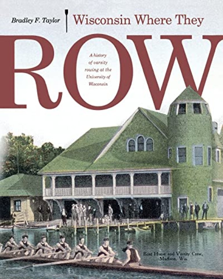 Wisconsin Where They Row