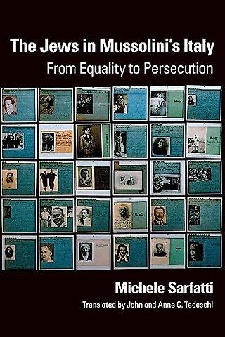 The Jews in Mussolini`s Italy – From Equality to Persecution