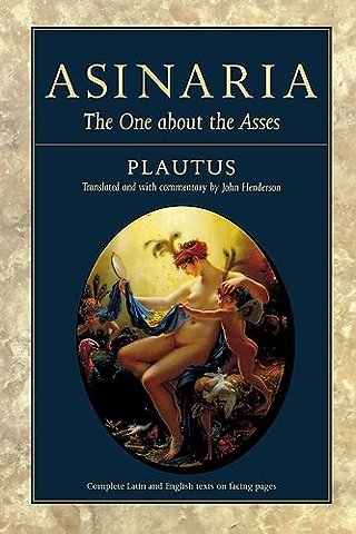 Asinaria – The One About the Asses
