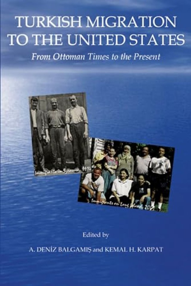 Turkish Migration to the United States – From the Ottoman Times to the Present