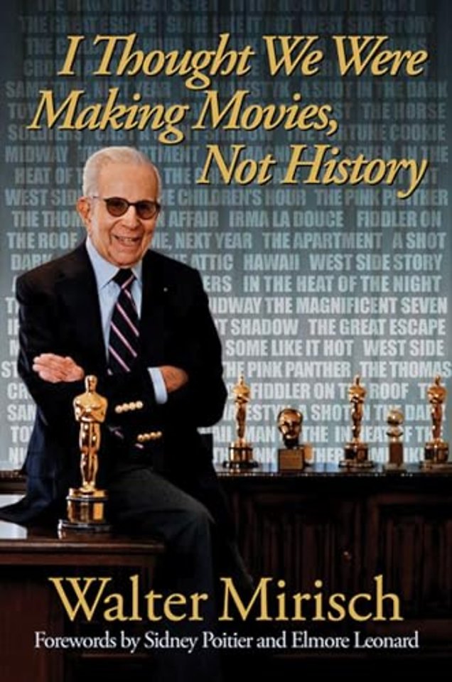 I Thought We Were Making Movies, not History