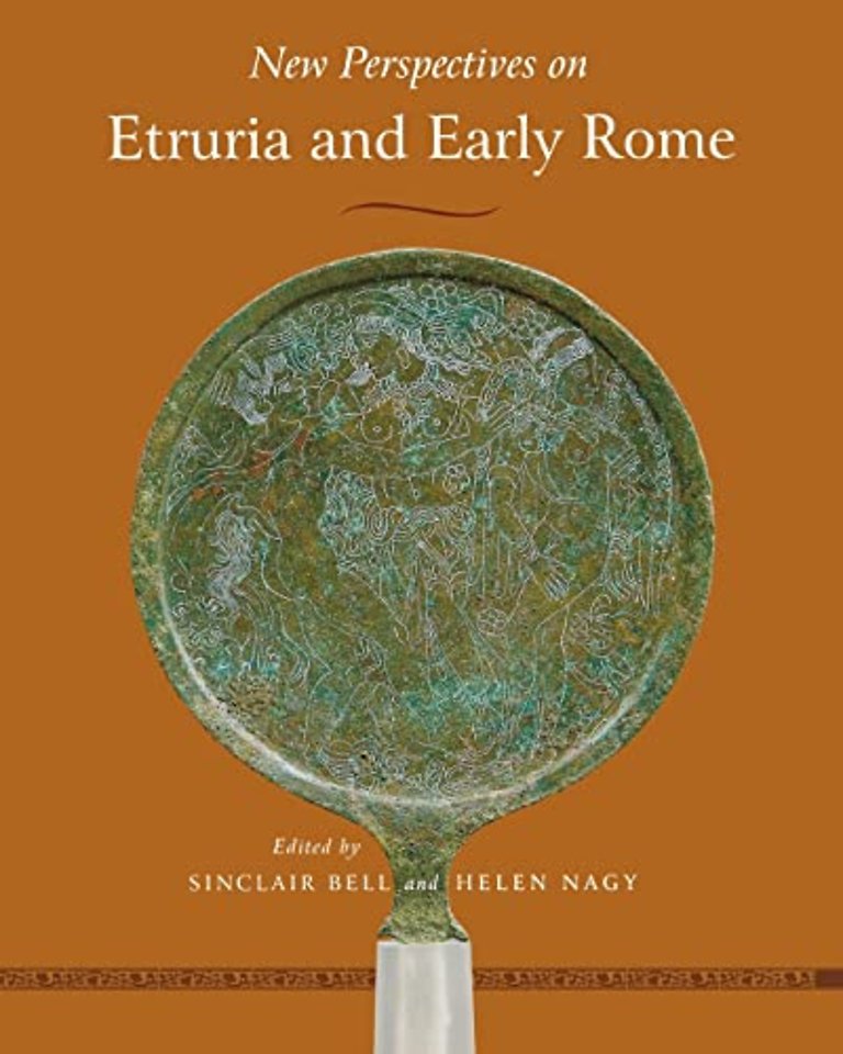 New Perspectives on Etruria and Early Rome