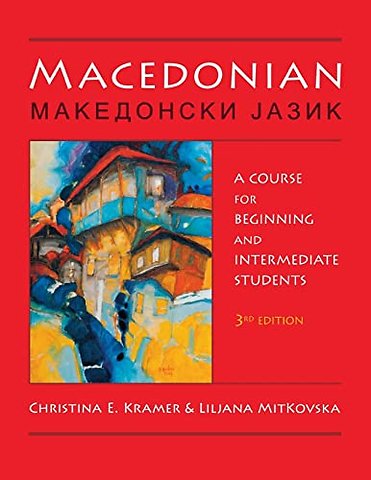 Macedonian – A Course for Beginning and Intermediate Students