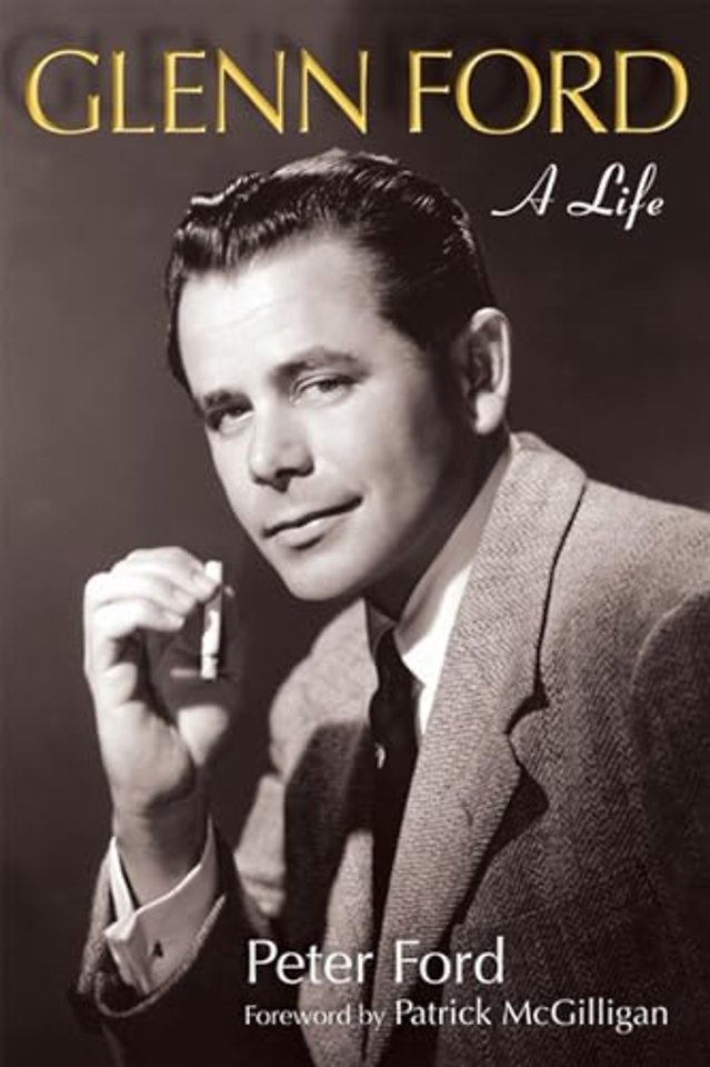 Glenn Ford – A Life