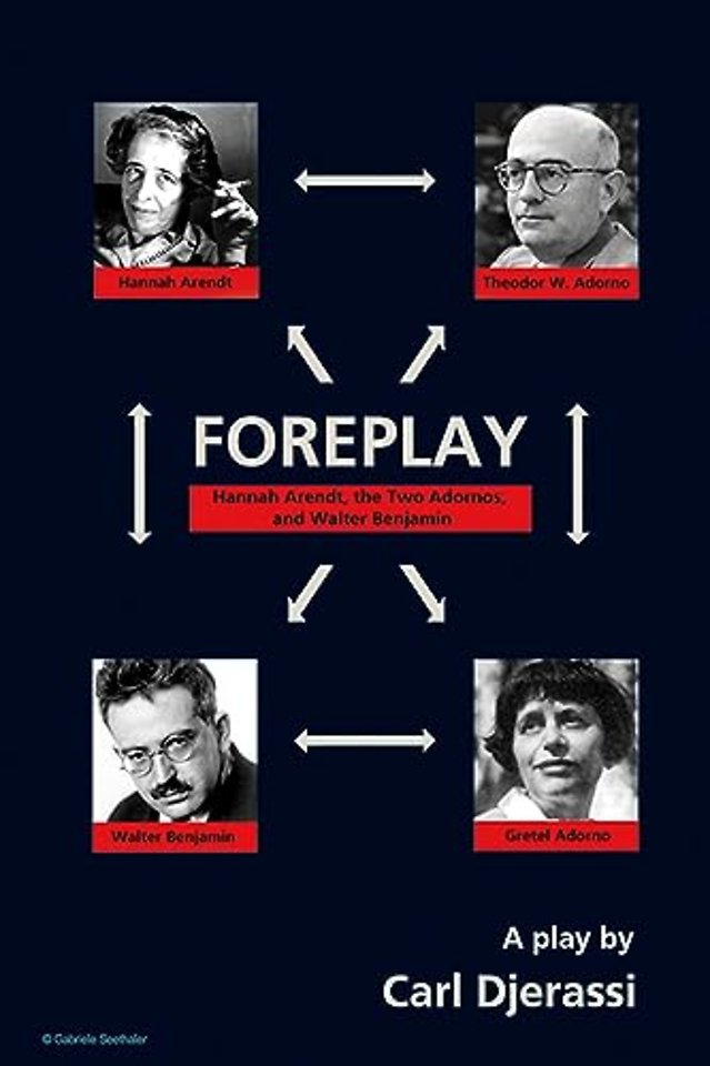 Foreplay – Hannah Arendt, the Two Adornos and Walter Benjamin