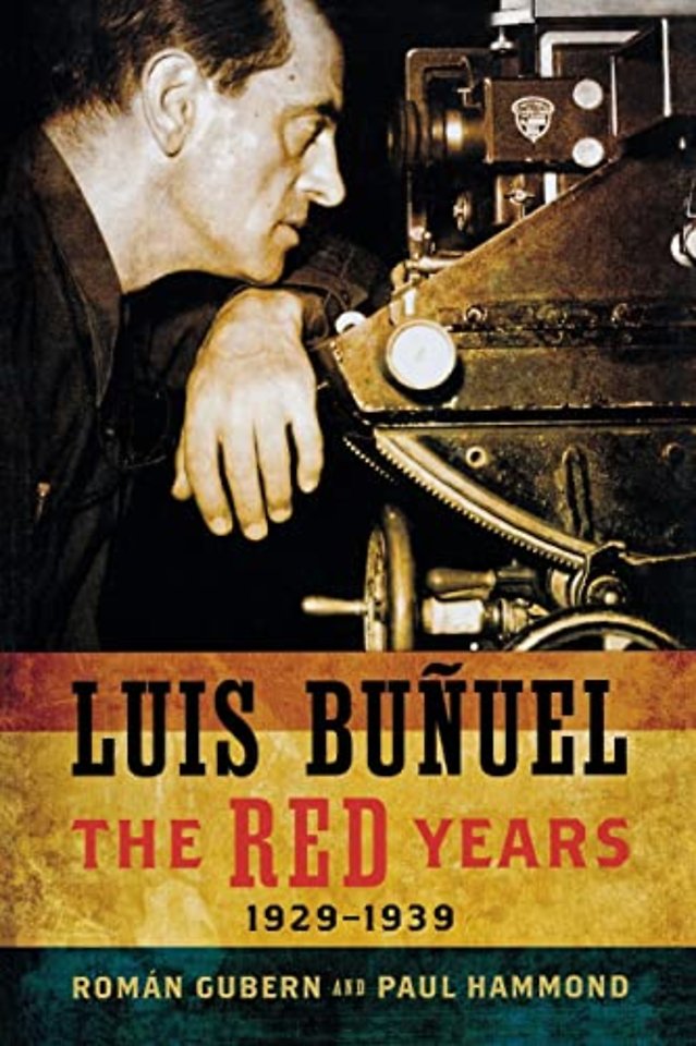 Luis Bunuel – The Red Years, 1929–1939