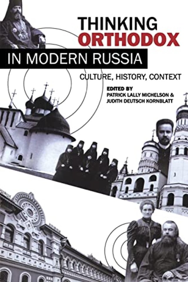 Thinking Orthodox in Modern Russia – Culture, History, Context