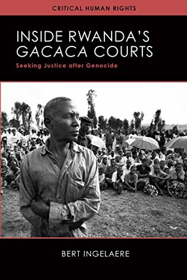 Inside Rwanda`s Gacaca Courts – Seeking Justice after Genocide