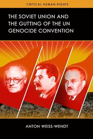 The Soviet Union and the Gutting of the UN Genocide Convention