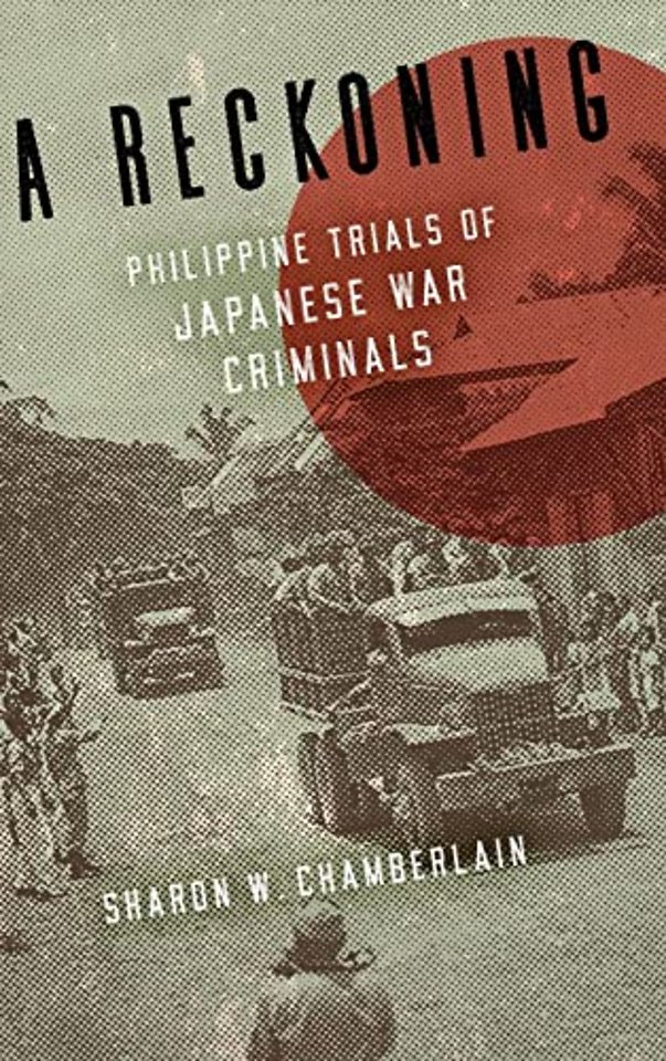 A Reckoning – Philippine Trials of Japanese War Criminals