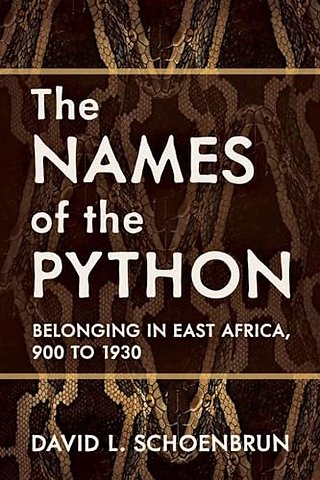 The Names of the Python – Belonging in East Africa, 900 to 1930