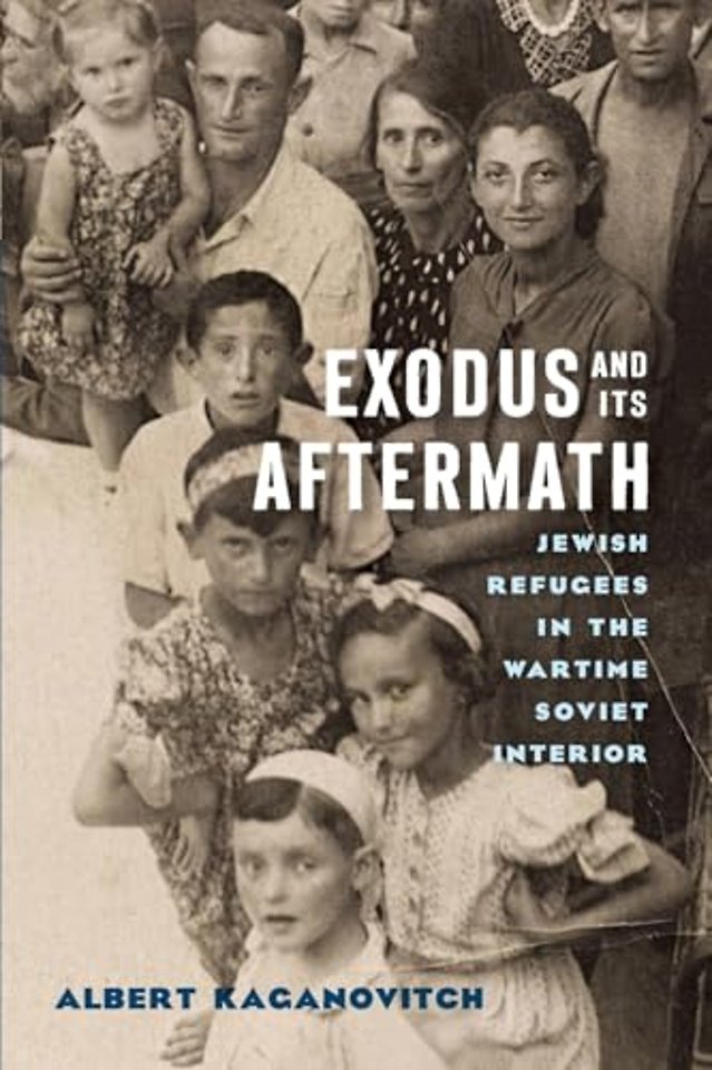 Exodus and Its Aftermath – Jewish Refugees in the Wartime Soviet Interior