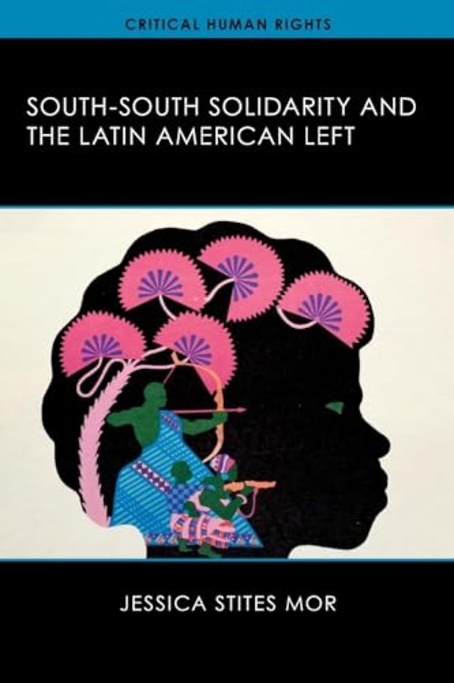 South-South Solidarity and the Latin American Left