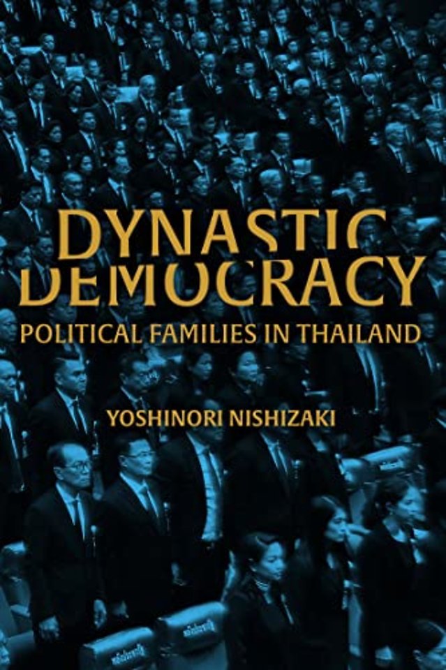 Dynastic Democracy – Political Families of Thailand