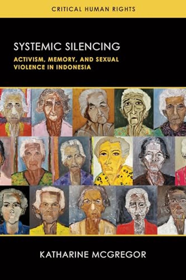 Systemic Silencing – Activism, Memory, and Sexual Violence in Indonesia