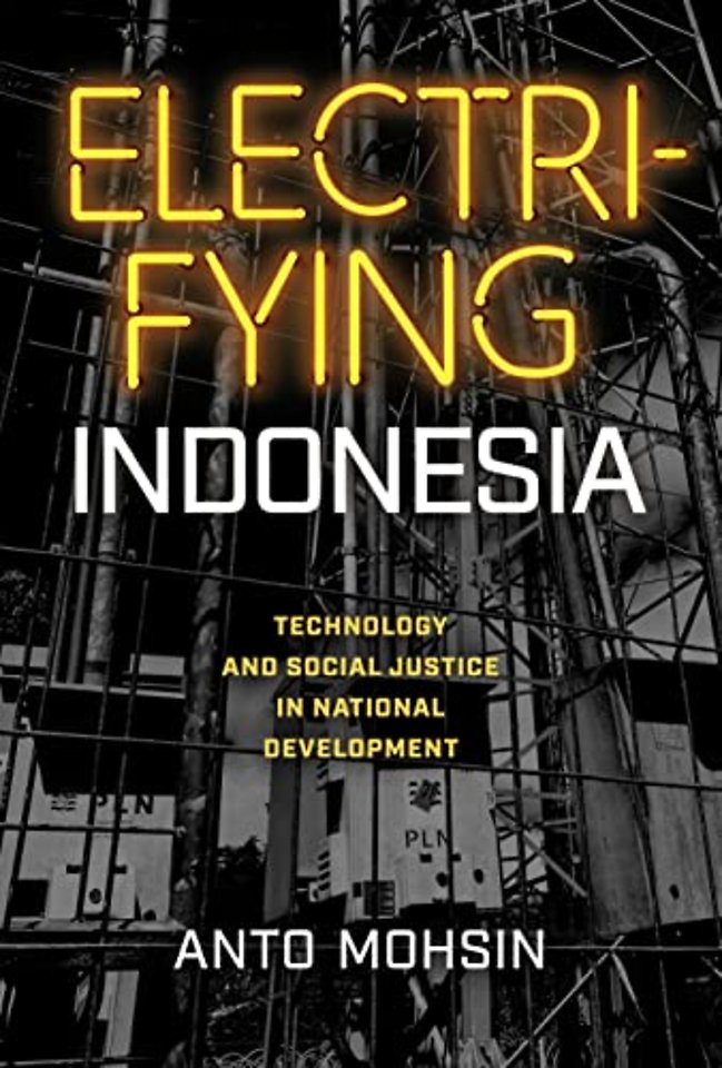 Electrifying Indonesia – Technology and Social Justice in National Development