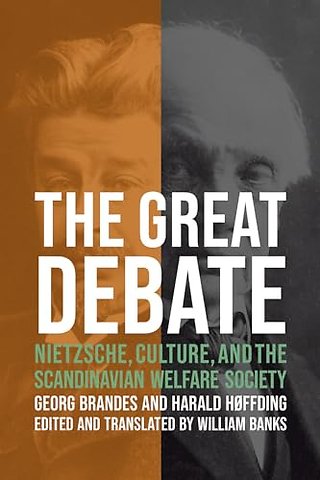 The Great Debate – Nietzsche, Culture, and the Scandinavian Welfare Society