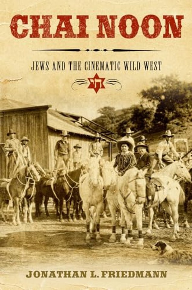 Chai Noon – Jews and the Cinematic Wild West