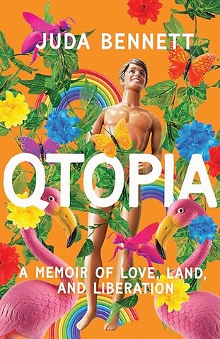 Qtopia – A Memoir of Love, Land, and Liberation