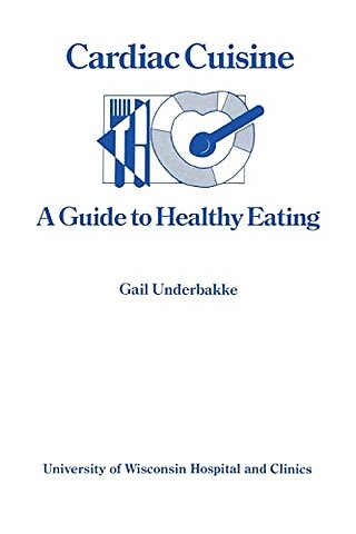Cardiac Cuisine – Guide to Healthy Eating