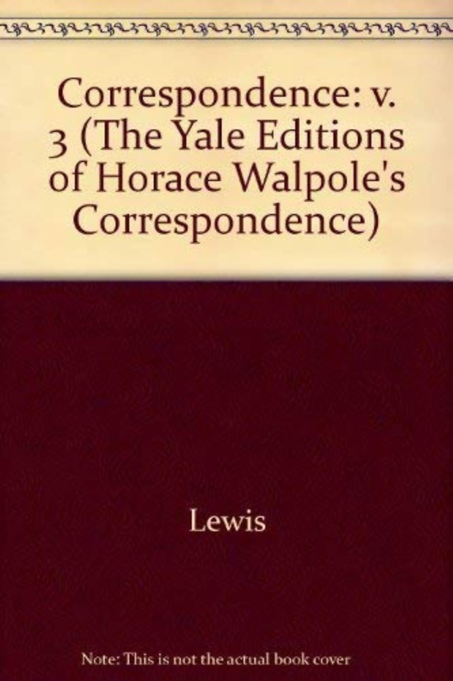 The Yale Editions of Horace Walpole's Correspondence, Volume 3
