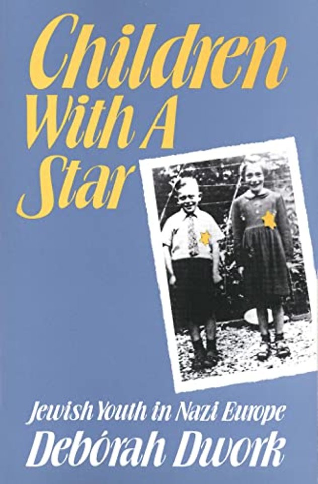 Children With a Star – Jewish Youth in Nazi Europe  (Paper)