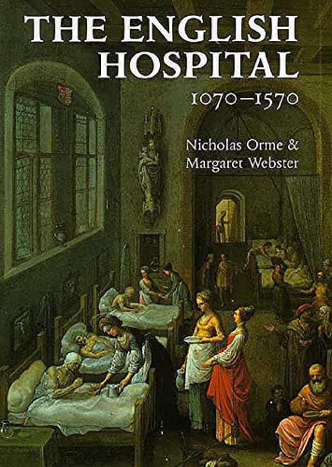 The English Hospital 1070–1570