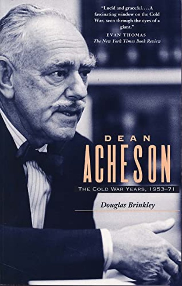 Dean Acheson – The Cold War Years 1953–1971 (Paper)