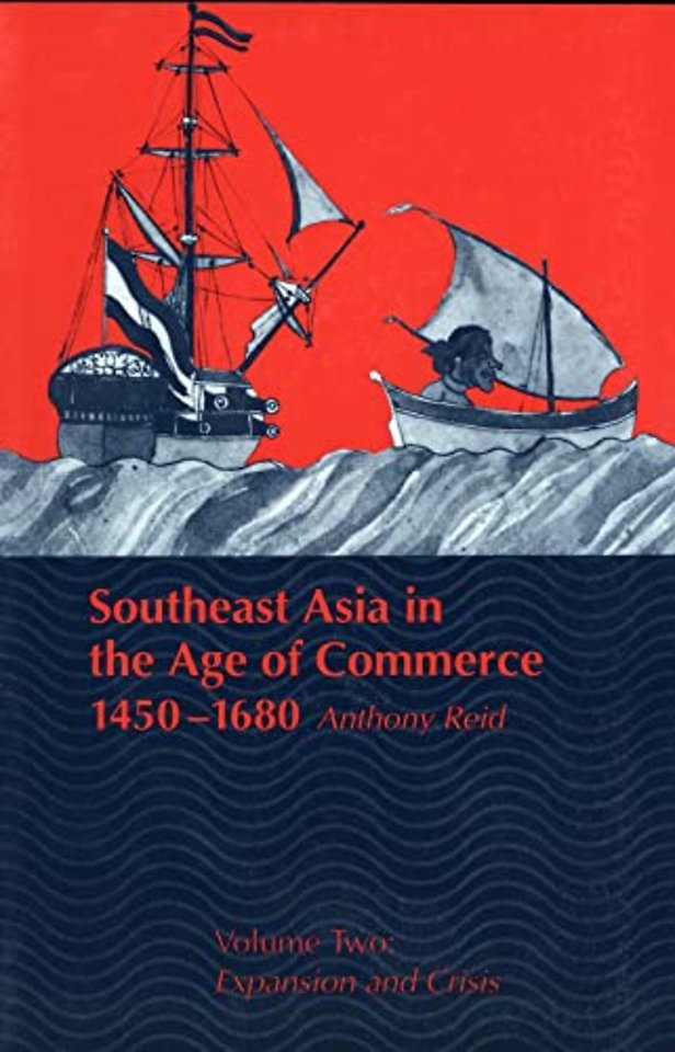 Southeast Asia in the Age of Commerce 1450–1680 V 2 – Expansion & Crisis