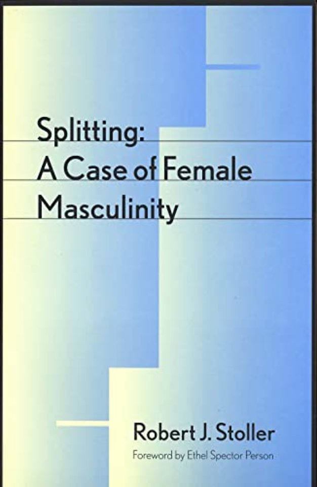 Splitting – A Case of Female Masculinity
