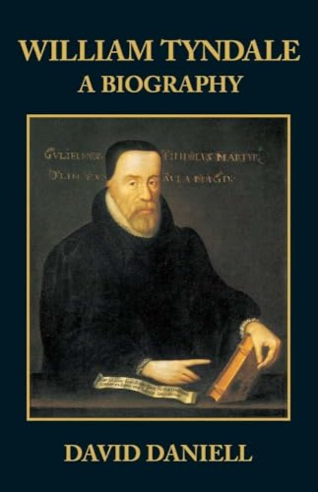William Tyndale – A Biography