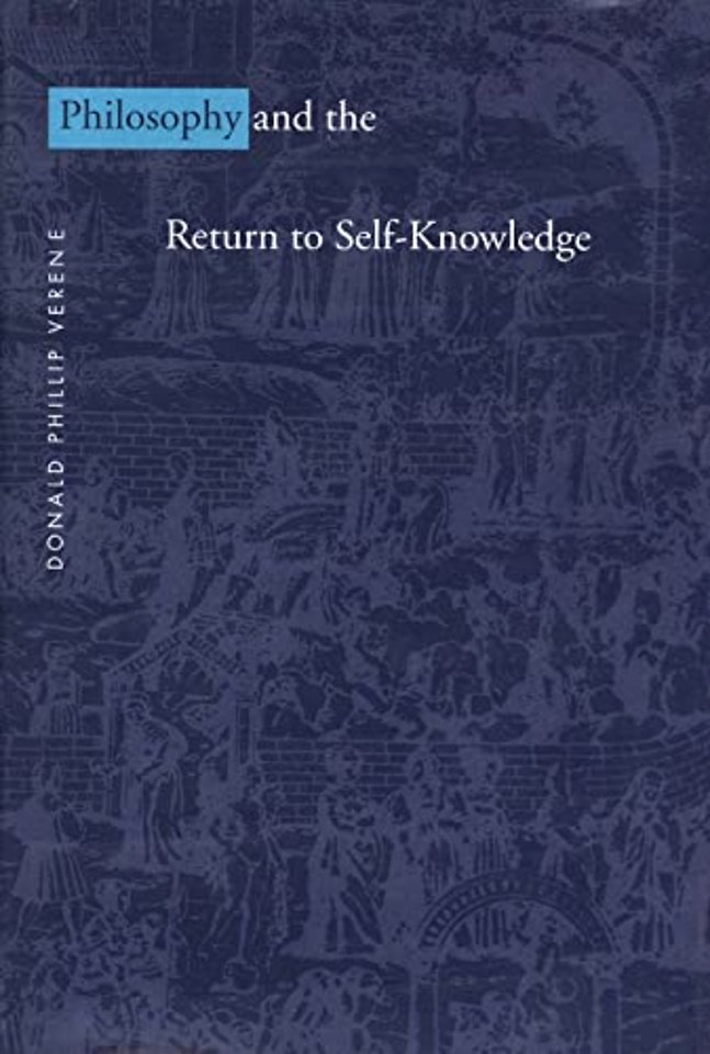 Philosophy & the Return to Self–Knowledge