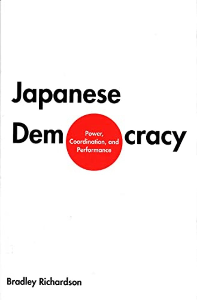 Japanese Democracy – Power, Coordination & Performance